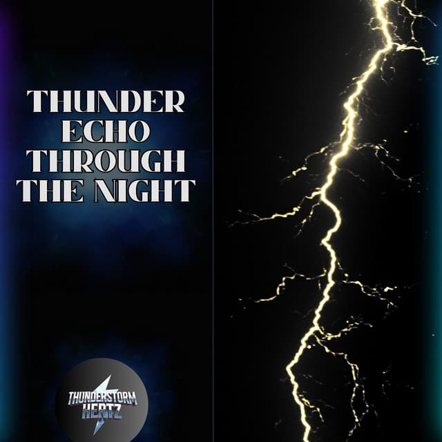 1Hz Thunder Echo Through the Night - Thunderstorm Hertz