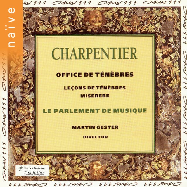 Charpentier: Leçons des Ténèbres - Marc-Antoine Charpentier