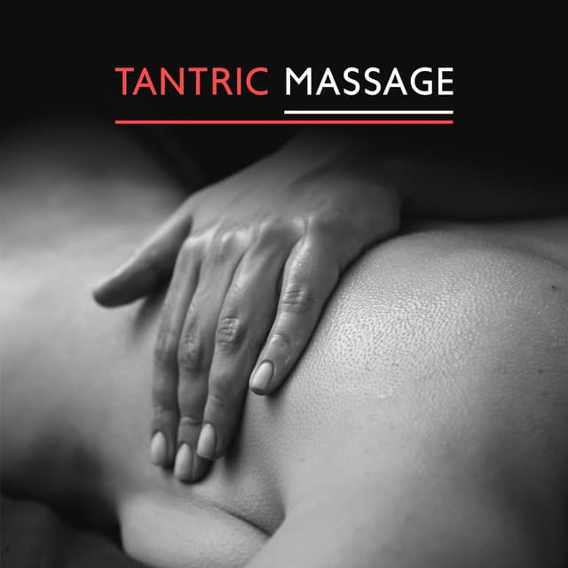 Tantric Massage: Sexual Rhythm and Sensual Touch to Create Desire - Sexual Libido Boost