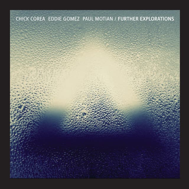 Further Explorations - Chick Corea