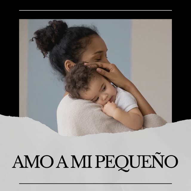Amo a Mi Pequeño - Canciones De Cuna