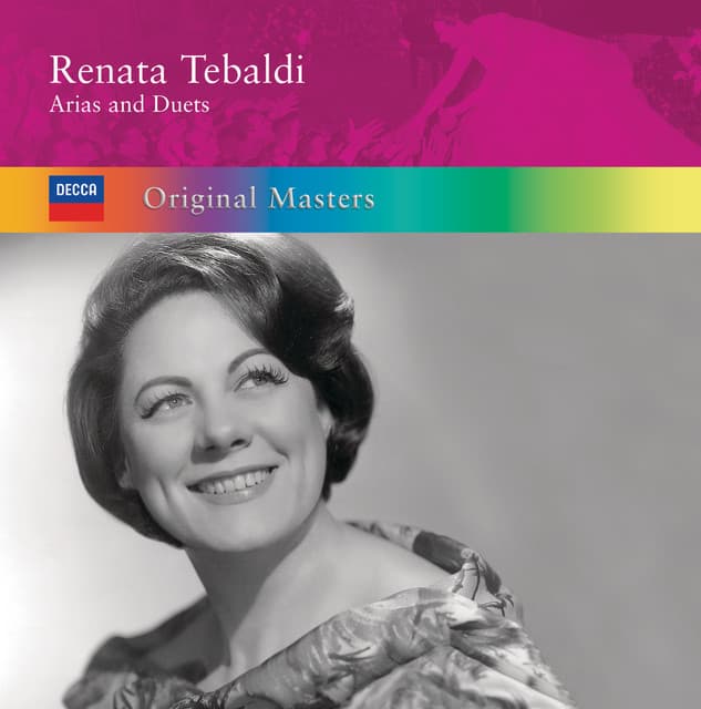 Renata Tebaldi: Arias & Duets - Renata Tebaldi