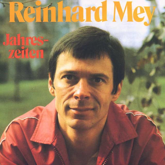 Jahreszeiten - Reinhard Mey