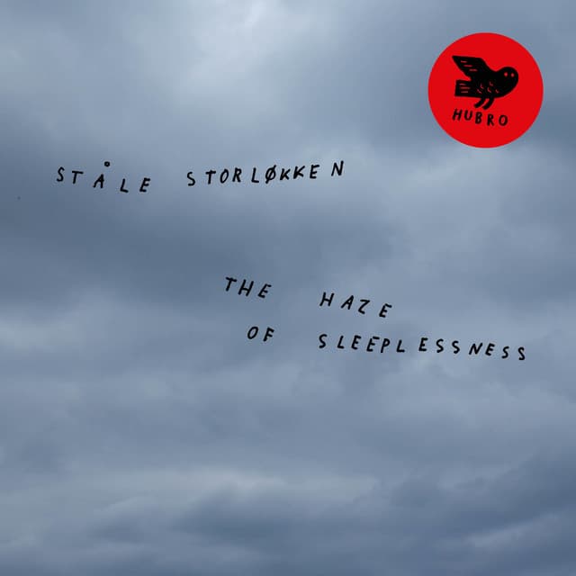 The Haze of Sleeplessness - Ståle Storløkken