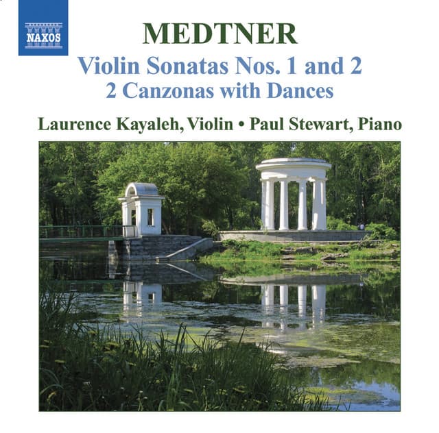 Medtner: Works for Violin and Piano , Vol. 2 - Violin Sonatas Nos. 1 and 2 / 2 Canzonas With Dances - Nikolai Medtner