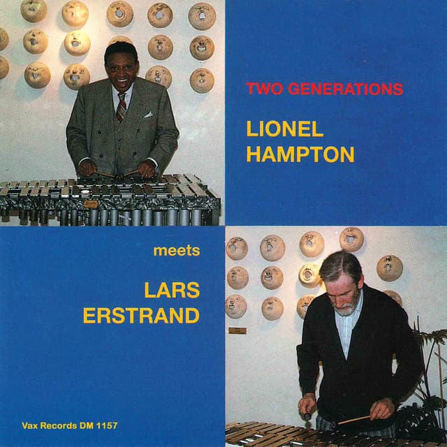 Two Generations - Lionel Hampton Meets Lars Erstrand - Lionel Hampton