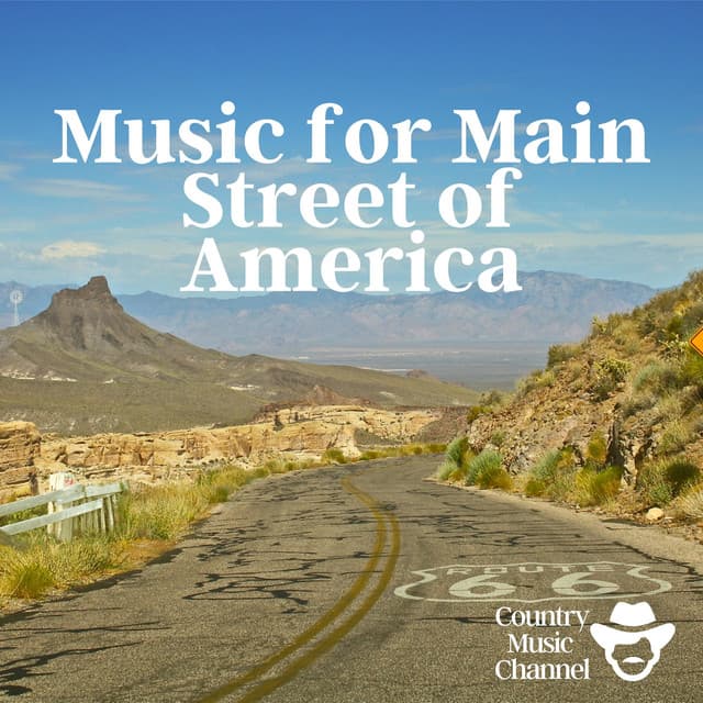 Music for Main Street of America - Country Music Channel