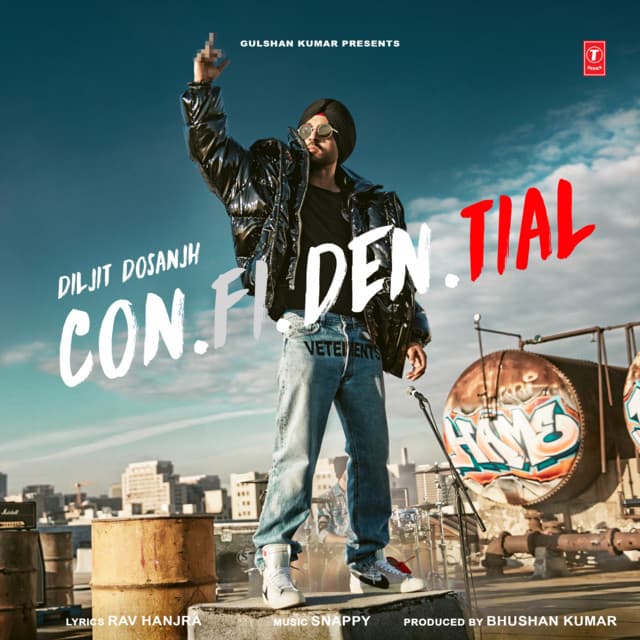 Con.Fi.Den.Tial - Diljit Dosanjh