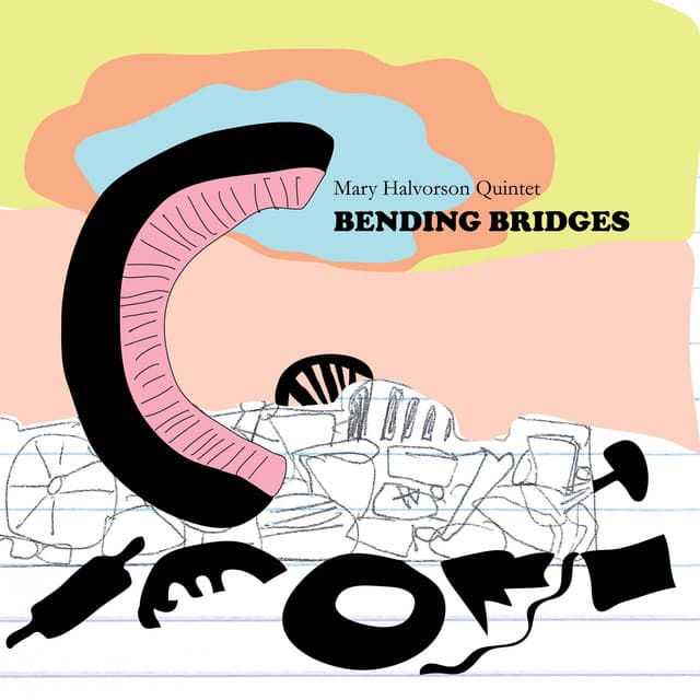 Bending Bridges - Mary Halvorson