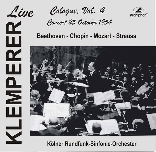 Klemperer Live: Cologne, Vol. 4 – Concert 25 October 1954 - Claudio Arrau