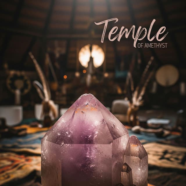 Temple of Amethyst - Shamanic Rituals