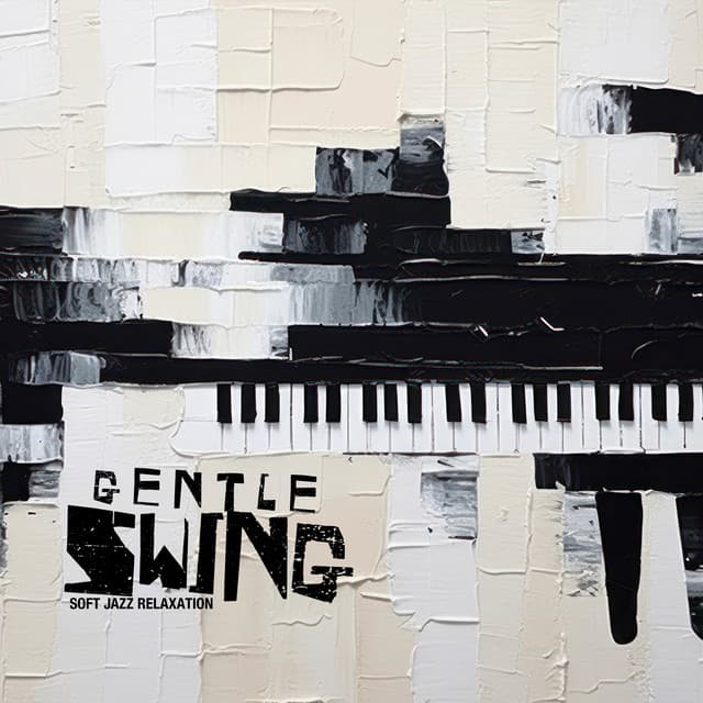 Gentle Swing - Soft Jazz Relaxation