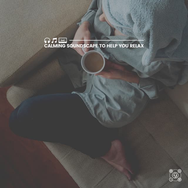 Calming Soundscape to Help You Relax - Stress Relief Helper