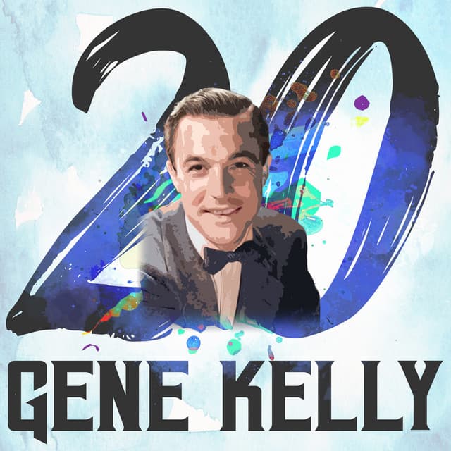 20 Hits of Gene Kelly - Gene Kelly