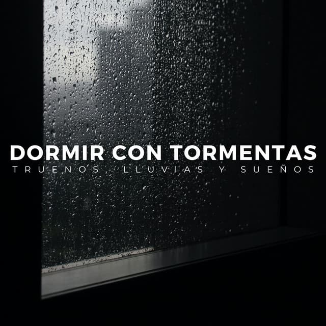 Dormir Con Tormentas: Truenos, Lluvias Y Sueños - Estación tormentosa