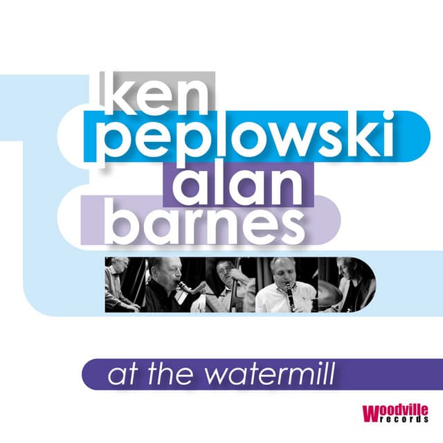 At the Watermill - Ken Peplowski