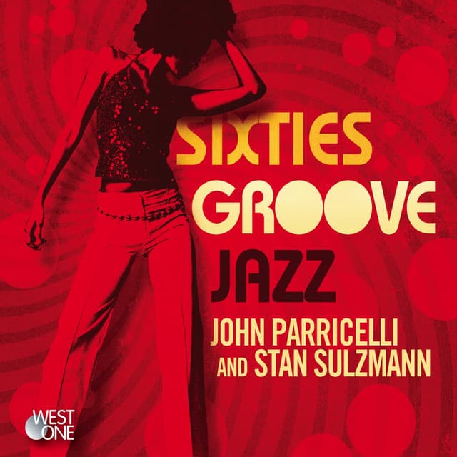 Sixties Groove Jazz - John Parricelli
