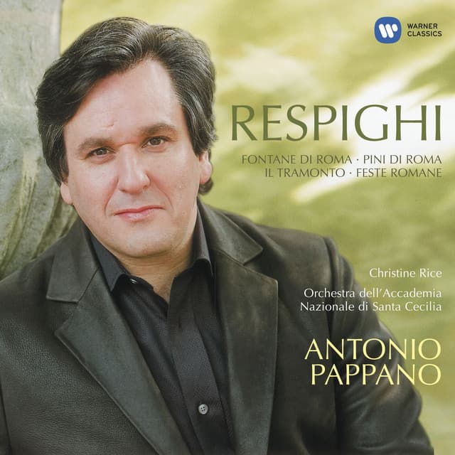 Respighi: Fontane di Roma, Pina di Roma, Feste Romane & Il Tramonto - Ottorino Respighi