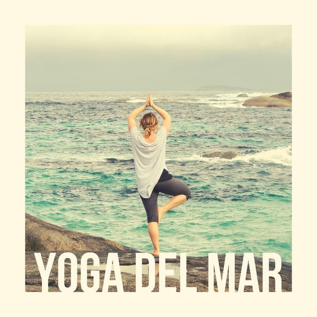 Yoga del Mar: Sonidos del Océano para una Experiencia Relajante de Yoga - Agua Mantra
