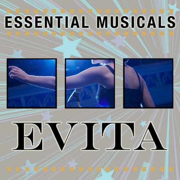Essential Musicals: Evita - Stage Sound Unlimited