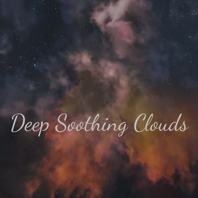 Deep Soothing Clouds - Space Atmosphere