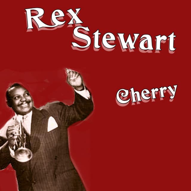 Cherry - Rex Stewart