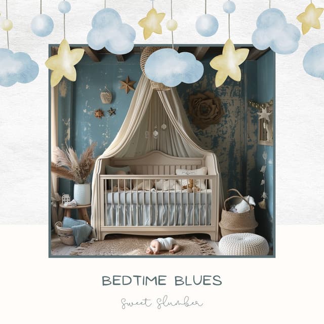 Bedtime Blues - Sweet Slumber