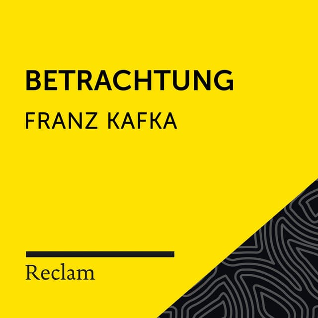 Kafka: Betrachtung - Reclam Hörbücher