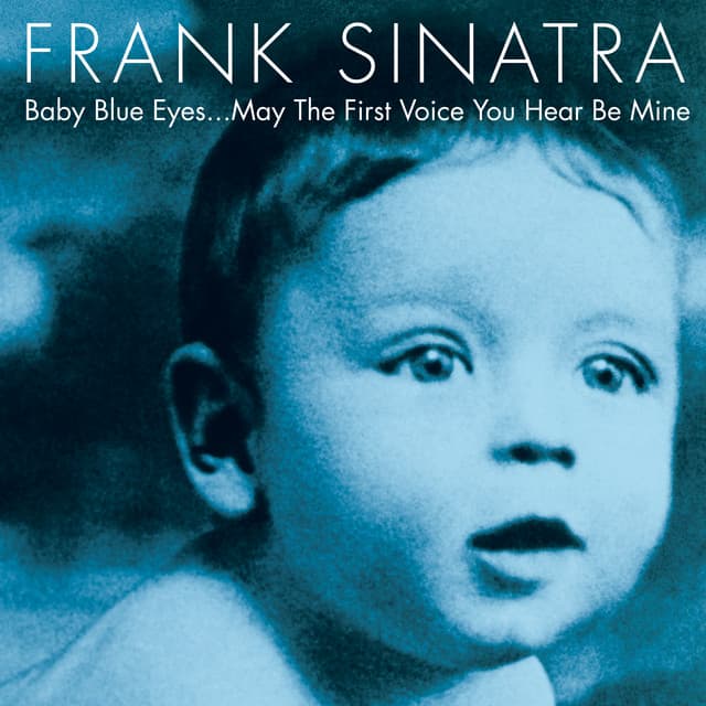 Baby Blue Eyes - Frank Sinatra