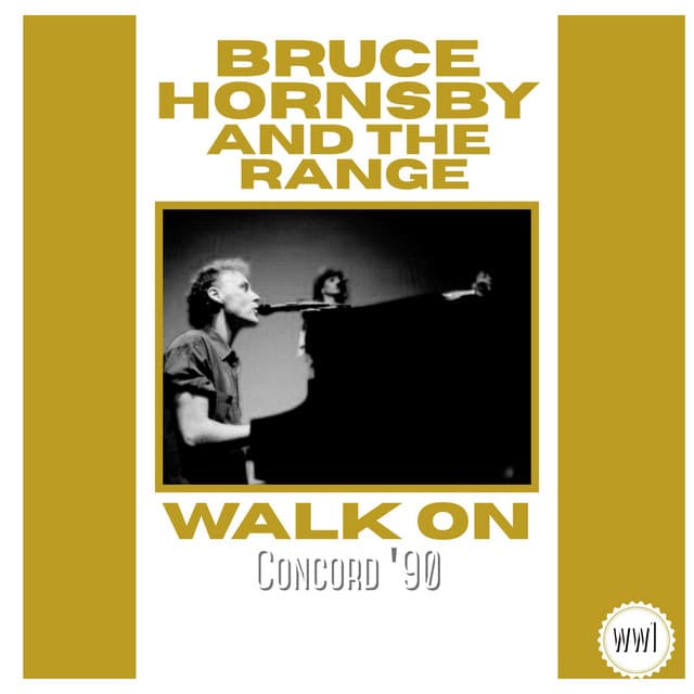 Walk On - Bruce Hornsby