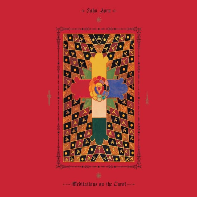Meditations On The Tarot - John Zorn