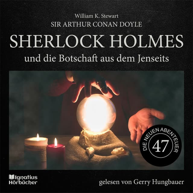 Sherlock Holmes und die Botschaft aus dem Jenseits - Sherlock Holmes - Die neuen Abenteuer