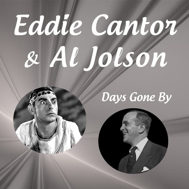 Magical Memories - Eddie Cantor