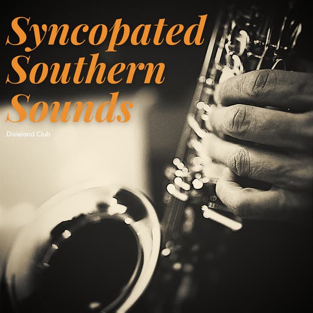 Syncopated Southern Sounds - Dixieland Club