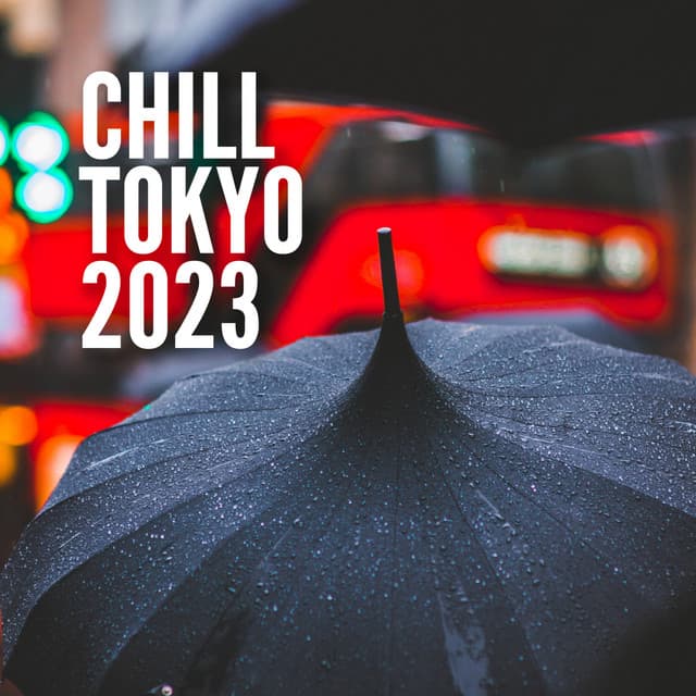 Chill Tokyo 2023 - Deep House Music