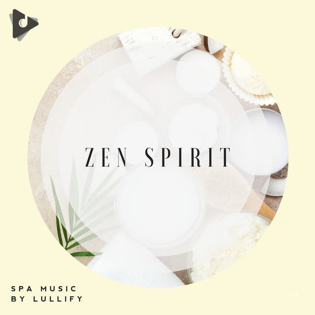Zen Spirit - Spa Music by Lullify