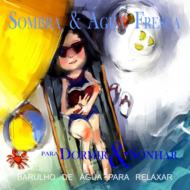 Sombra & Água Fresca - Para Dormir & Sonhar