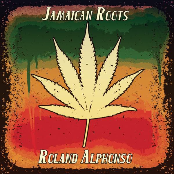 Jamaican Roots - Roland Alphonso