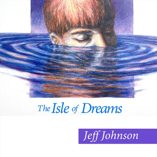 The Isle of Dreams - Jeff Johnson