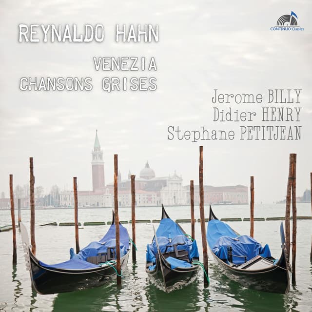 Venezia - Chansons Grises - Reynaldo Hahn
