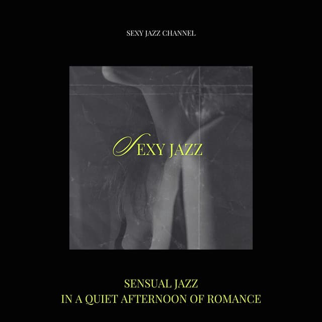 Sensual Jazz in a Quiet Afternoon of Romance - Sexy Jazz Channel
