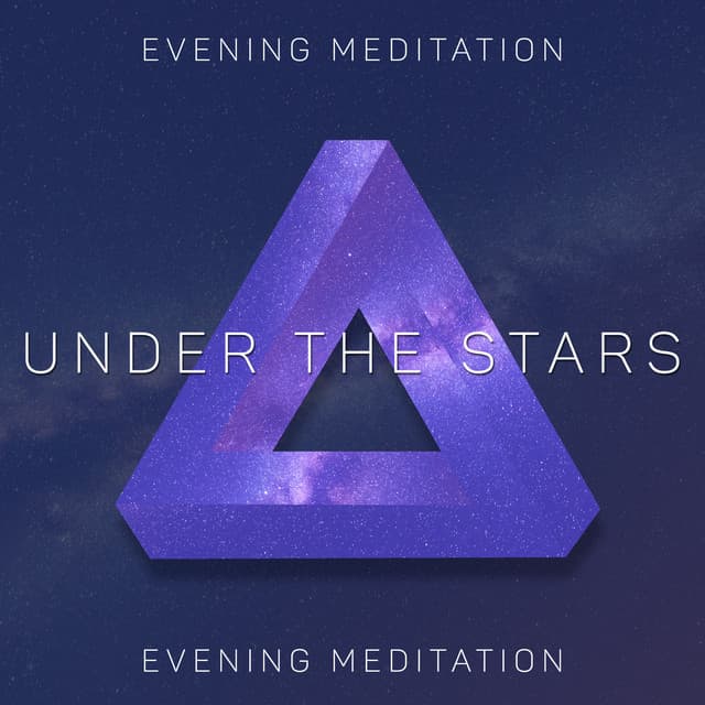 Under the Stars – Evening Meditation with Shamanic New Age Music, Achieve Peace of Mind & Inner Harmony, Spiritual Healing, Deep Breath, Transcendental Energy, Mindfulness - Project!Yoga Meditation