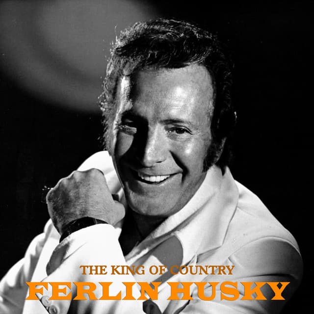 The King of Country - Ferlin Husky