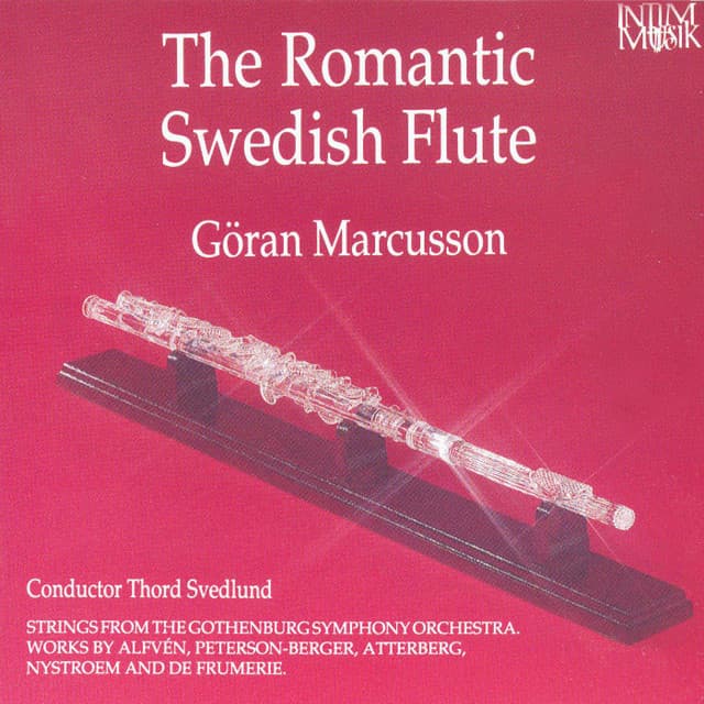The Romantic Swedish Flute - Göran Marcusson