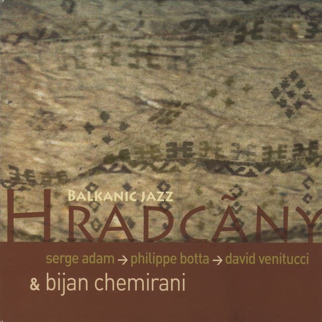 Hradcãny / Balkanic Jazz - Serge Adam