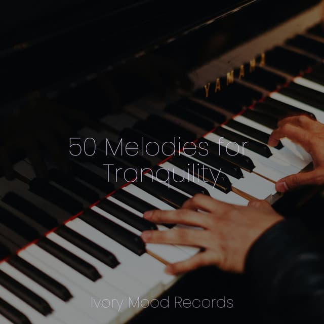 50 Melodies for Tranquility - Relajacion Del Mar