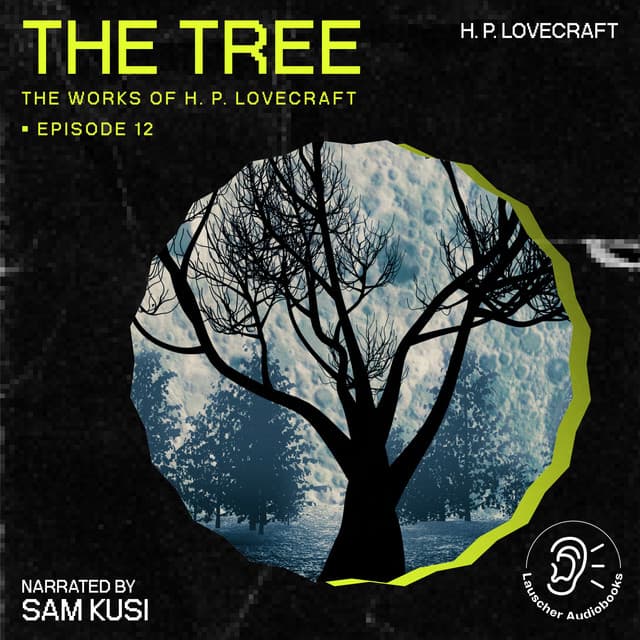 The Tree - The Work of H. P. Lovecraft