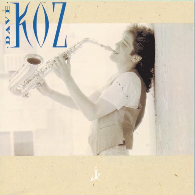 Dave Koz - Dave Koz