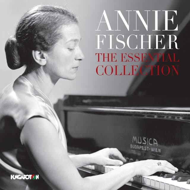 The Essential Collection - Annie Fischer
