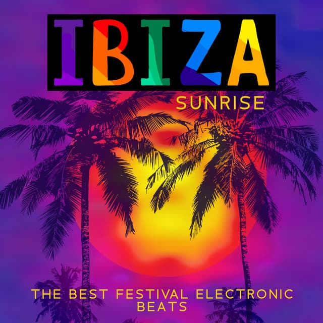 Ibiza Sunrise: The Best Festival Electronic Beats, Deep House Selection, Summer Party Chillout 2023 - DJ Del Mar